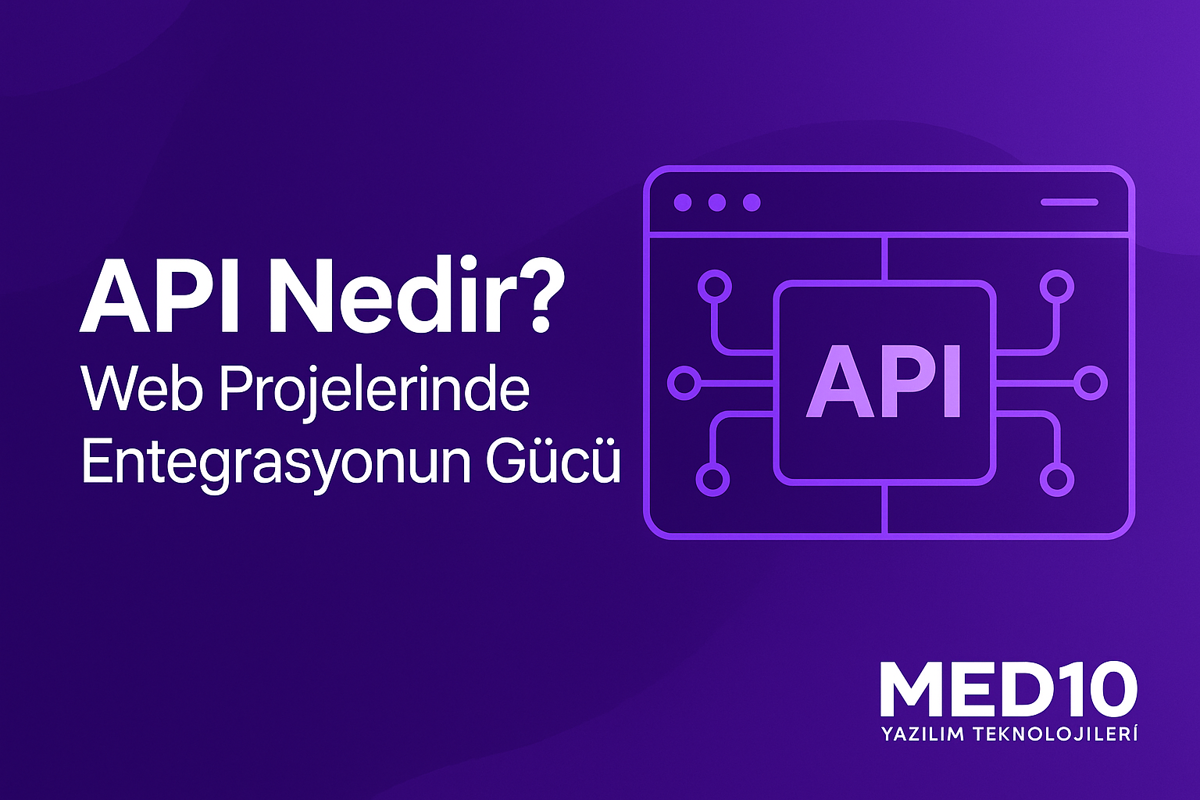 API Nedir? Web Projelerinde Entegrasyonun Gücü